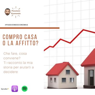 Prima casa, la compro o la affitto? Che fare