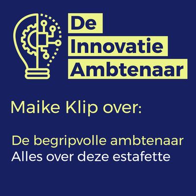 Maike Klip over de Begripvolle Ambtenaar