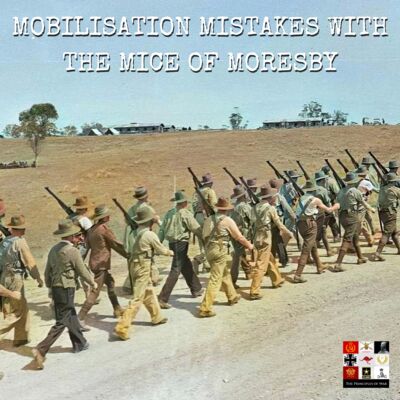 101 - Mobilisation Mistakes with the Mice of Moresby