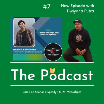 Menjadi Good People untuk sesama dan lingkungan with Muhammad Rizqi & Dwiyana Putra