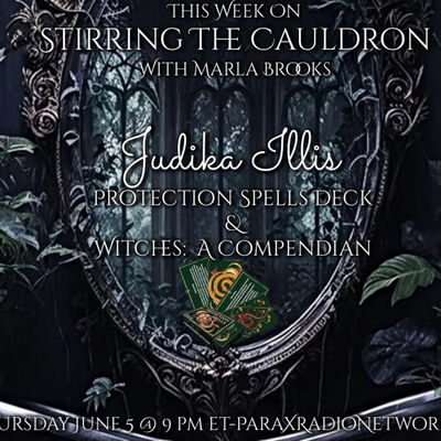 Episode 860: Judika Illes-Witch: A Compendium and Protection Spells Deck