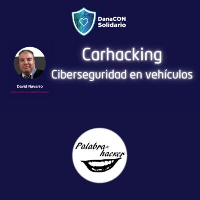 Carhacking - Ciberseguridad en vehículos