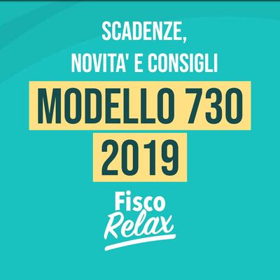 730 2019 - scadenze, novità e consigli