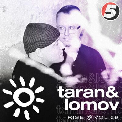 Taran & Lomov mix: RISE vol 29