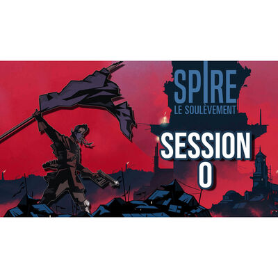 #JDR Spire 🌑 Le Soulèvement - Session 0