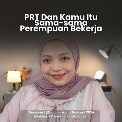 114. Mamah JG PRT yang Kuliahin Semua Anaknya