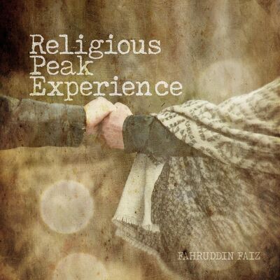 Religious Peak Experience - FAHRUDDIN FAIZ | S19, Eps. 7