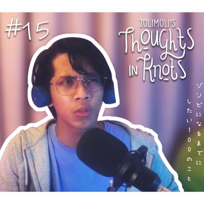 #15 "100 Things I Want To Do Before I Become a Zombie"