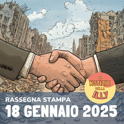 Rassegna stampa 18 gennaio 2025