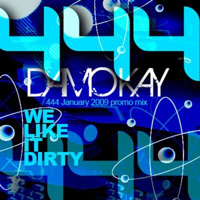 Damo Kay - 444 January 2009 Promo Mix