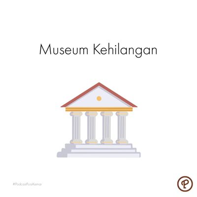 122. Museum Kehilangan
