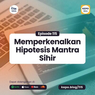 Memperkenalkan Hipotesis Mantra Sihir - Ep. #115
