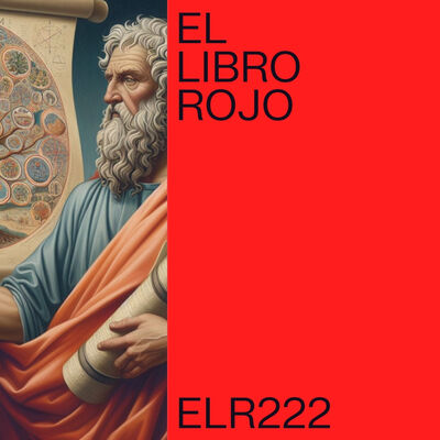 ELR222. Porfirio y la abstinencia de la carne; con Leire Morrás Aranoa. El Libro Rojo de Ritxi Ostáriz