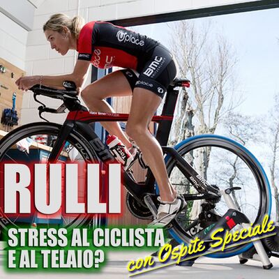 Pedalare sui Rulli, stress per il ciclista… e per il telaio in carbonio?