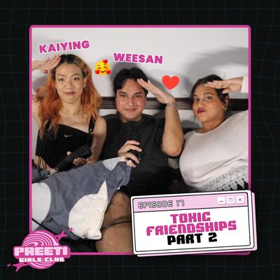 Have YOU been the TOXIC friend? ☠️ ft. Wee San & Kai Ying | PGC #17