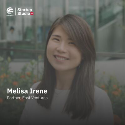 Vodcast SSI Ep 6 - Melisa Irene: Finding the Right Founders to Invest In: A Perspective from East Ventures