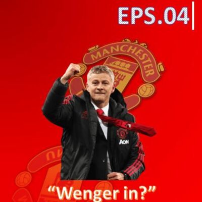EPS.04 | Membahas hasil pertandingan di Pekan ke 6 EPL dimana MU kembali kalah, Sekaligus preview Pekan ke 7 EPL (Wenger In?)