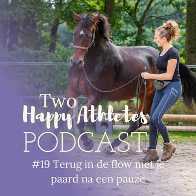 #19 Terug in de flow met je paard na een pauze