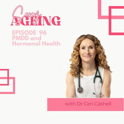 BODY: PMDD and Hormonal Health with Dr Ceri Cashell