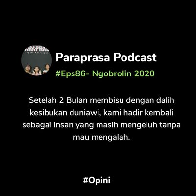 86.Opini - Ngobrolin 2020
