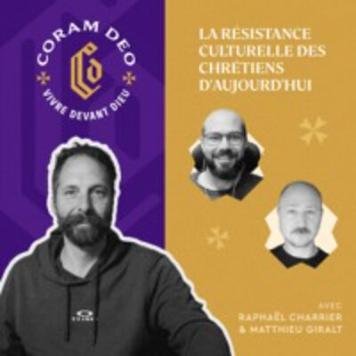 #354 - La résistance culturelle des chrétiens d'aujourd'hui