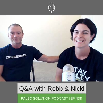 Episode 438 - Q&A with Robb & Nicki #31