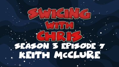 SWICing With Chris – Season 3 Episode 7 – Keith McClure