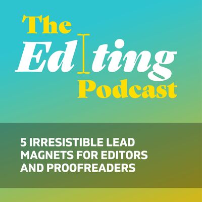 5 irresistible lead magnets for editors and proofreaders