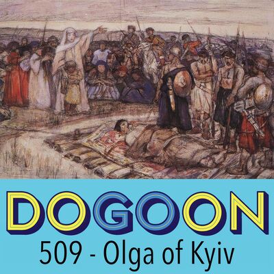509 - Olga of Kyiv's Bloody Revenge Tour