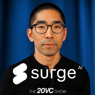 20VC: Scaling to $1BN+ in Revenue with No Funding: Surge AI | The Most Insane Scaling Story in Tech |
