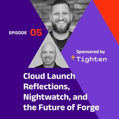 Cloud Launch Reflections, Nightwatch, and the Future of Forge