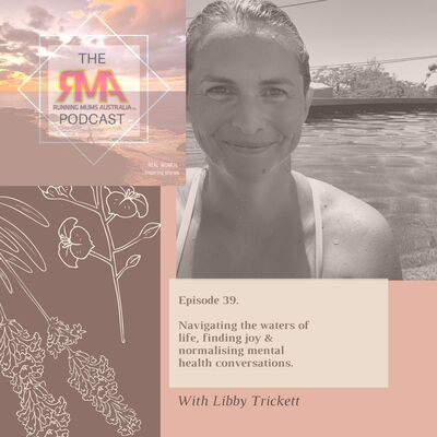 The RMA Podcast. Episode 39. Transitions in life, mental health and fear of failure with Libby Trickett.