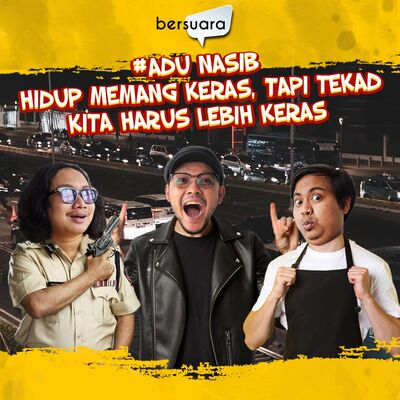 #AduNasib Hidup Memang Keras, Tapi Tekad Kita Harus Lebih Keras