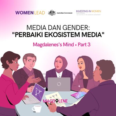 Media dan Perspektif Gender 3: “Perbaiki Ekosistem Media”
