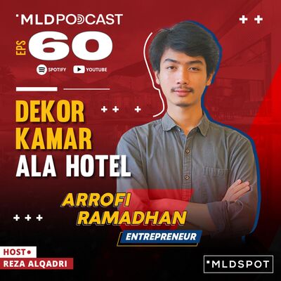 Inspirasi Dekor dan Renovasi Kamar bareng Arrofi Ramadhan | MLDPODCAST #60