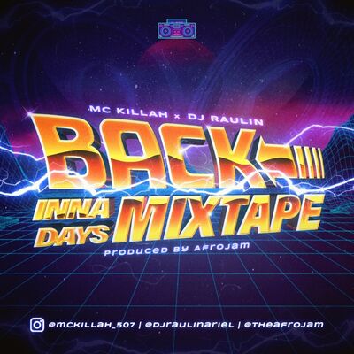 Back Inna Days Mixtape Ft @McKillah_507