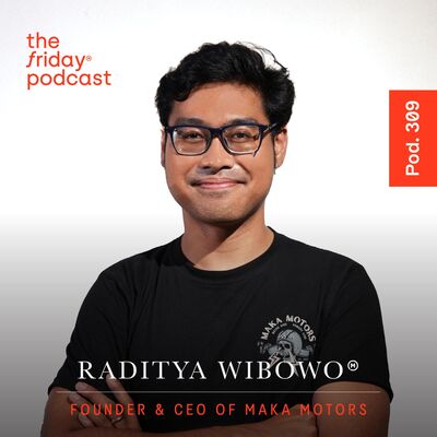 Pod. 309 Raditya Wibowo TALKS ABOUT REENGENEERING HOW INDONESIA MOVES