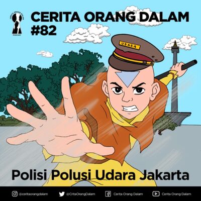Cerota Orang Dalam #82 : Polisi Polusi Udara Jakarta