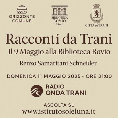 Racconti da Trani: Com'è andata il 9 maggio alla Biblioteca Bovio "Oltre La Memoria" con Renzo Samaritani Schneider e Stefania De Toma?