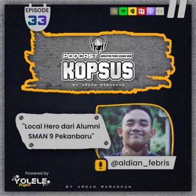 EPS 33 Local Hero dari Alumni SMAN 9 Pekanbaru