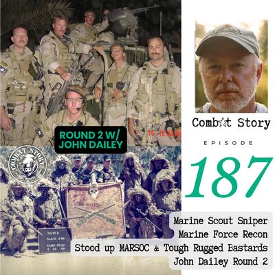 Creation of MARSOC | Tough Rugged Bastards | Marine Raider and Force Recon | John Dailey RD 2
