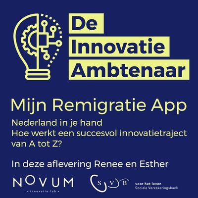 Mijn Remigratie app - Hoe werkt een succesvol innovatietraject van A tot Z?