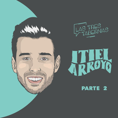 Las Tres Tabernas · ITIEL ARROYO · 2ª Parte
