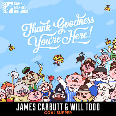 Writing Comedy in Games with Thank Goodness You're Here