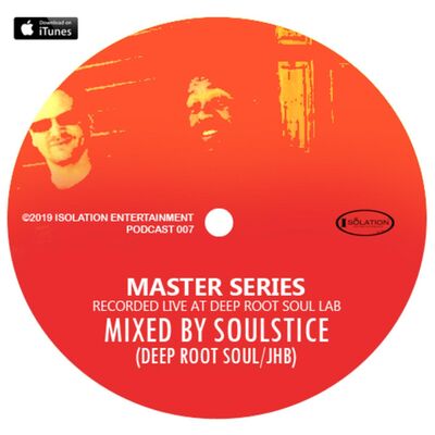 MASTER SERIES No. 07 (Mixed By Soulstice) RECORDED AT D.R.S LAB - JHB
