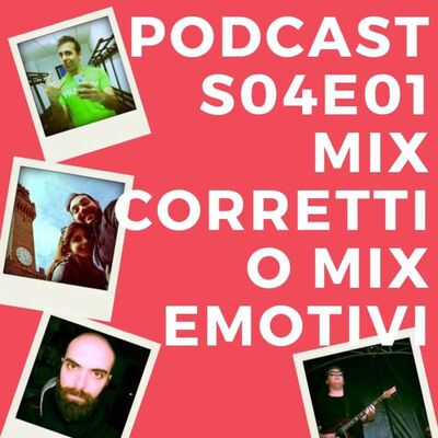 Reaperiani Podcast S04E01 - Mix Corretti o Mix Emozionanti