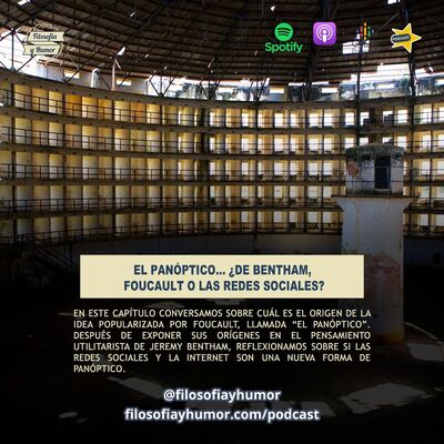 El panóptico... ¿de Bentham, Foucault o las redes sociales?