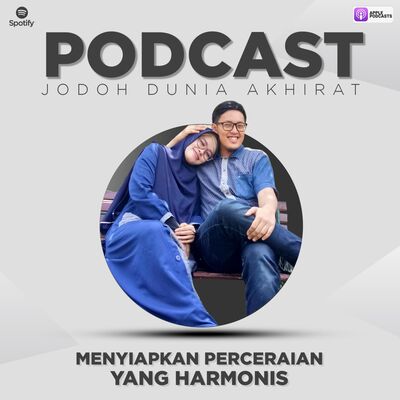 #22 Menyiapkan Perceraian Yang Harmonis