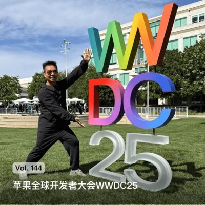 Vol. 144 苹果全球开发者大会WWDC25