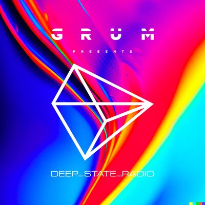 Grum Presents Deep State Radio: Episode 41